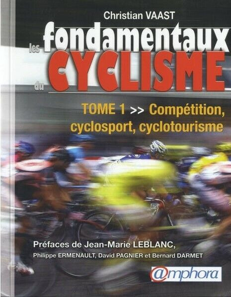 Les fondamentaux du cyclisme tome 1 Christian Vaast | Autre |  Longueuil/Rive Sud | Kijiji