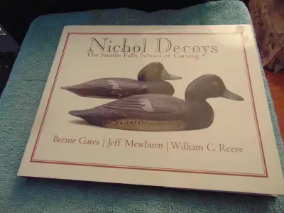 Nichol Decoys: The Smiths Falls School of Carving Hardcover nice, View more