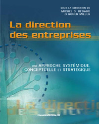 La direction des entreprises - Une approche systémique... Bédard