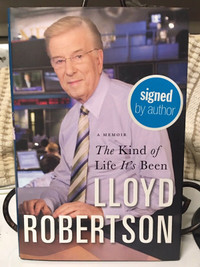 Lloyd Robertson - The Kind of Life it’s Been (Signed) (c)’12