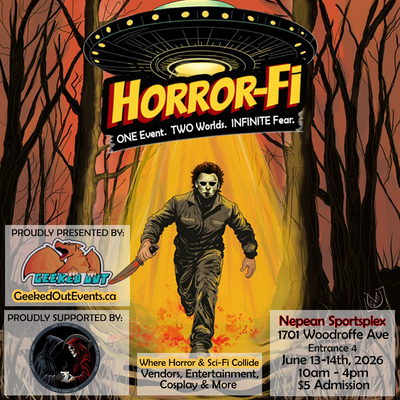 Horror-Fi: Ottawa's Horror & Sci-Fi Convention, View more