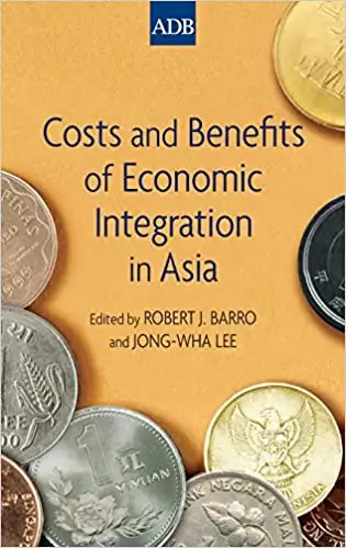 Costs and Benefits of Economic Integration in Asia by Barro, Lee, View more