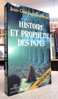 HISTOIRE ET PROPHÉTIE DES PAPES. PAR JEAN-CHARLES DE FONTBRUNE.