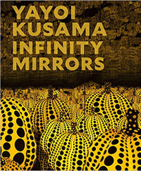 Yayoi Kusama: Infinity Mirrors Hardcover book