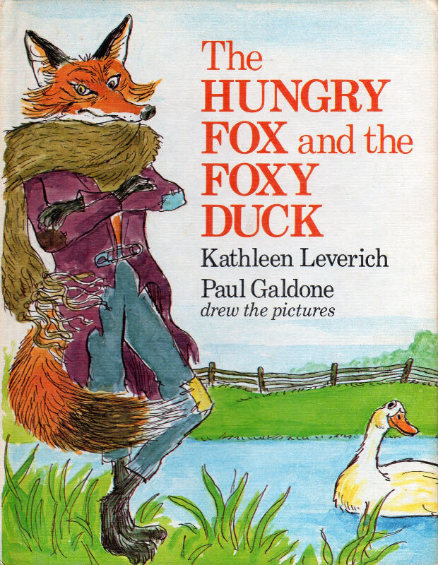 THE HUNGRY FOX & THE FOXY DUCK - Kathleen Leverich  1978 Hcvr in Children & Young Adult in Ottawa