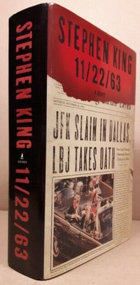 11/22/63 by Stephen King, hard cover, 1st Edition 1st Printing