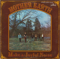 Make a Joyful Noise 1969 2nd studio release by Mother Earth Band