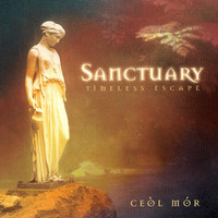 CEOL MOR - SANCTUARY TIMELESS ESCAPE 1996 CD New Age Relaxation