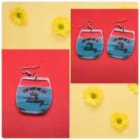 “You had me at day drinking” Dangle Earrings