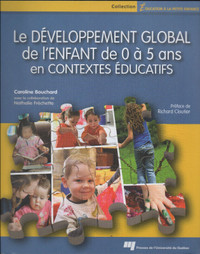 Le développement global de l’enfant de 0 à 5 ans en contextes éd