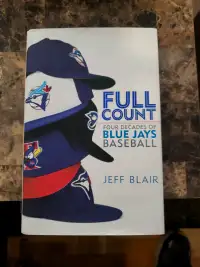 Blue Jays Book Full Count Four Decades Of Blue Jays Baseball Har