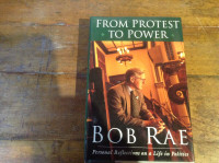 From Protest to Power by Bob Rae [Signed]