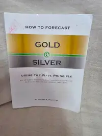 Forecast Gold Silver Elliott Wave Prechter