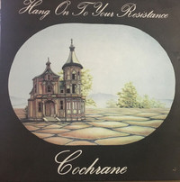 Cochrane - "Hang On To Your Resistance"  Original 1974 Vinyl LP