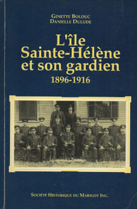 l'ile sainte-hélène et son gardien 1896-1916