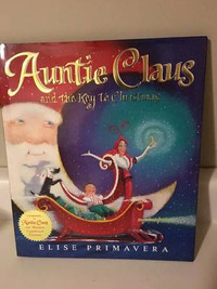 Auntie Claus and the Key to Christmas $15, hard cover
