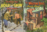 2 x THE WALTON BOYS 1958 Hcvs: GOLD IN THE SNOW & RAPIDS AHEAD