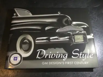 Driving Style: GM Design's First Century by Mark R. Cantey, View more