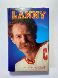 Lanny McDonald - Lanny ( Book written with Steve Simmons)