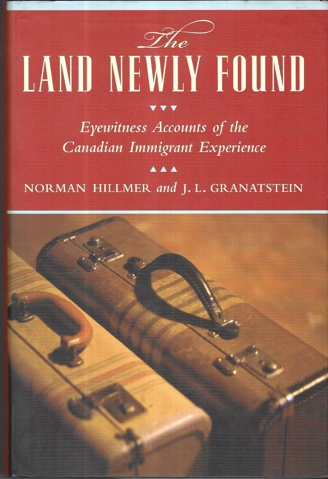LAND NEWLY FOUND Eyewitness Accounts of Canadian Immigrant  Expe in Non-fiction in Ottawa