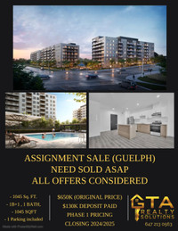 Condo Assignment Sale NEED SOLD IN GUELPH