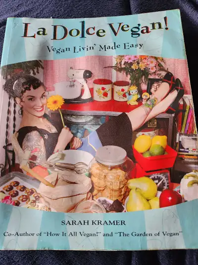 La Dolce Vegan Cookbook By Sarah Kramer, View more