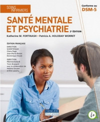 Soins infirmiers - Santé mentale et psychiatrie 2e éd  Fortinash