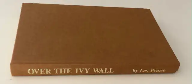 Over the Ivy Wall. By: Leslie A. Prince in Non-fiction in Mississauga / Peel Region - Image 2