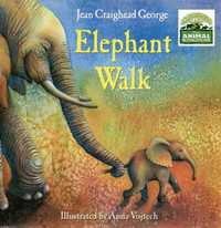 Disney ELEPHANT WALK Jean Craighead George – Art by Anna Vojtech