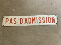 Old French Metal Sign “PAS D’ADMISSION” - Montreal Forum