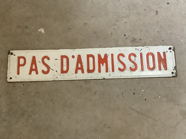 Old French Metal Sign “PAS D’ADMISSION” - Montreal Forum in Arts & Collectibles in Ottawa