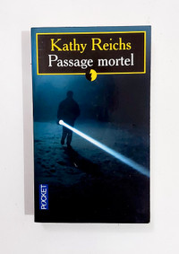 Roman - Kathy Reichs - PASSAGE MORTEL - Livre de poche