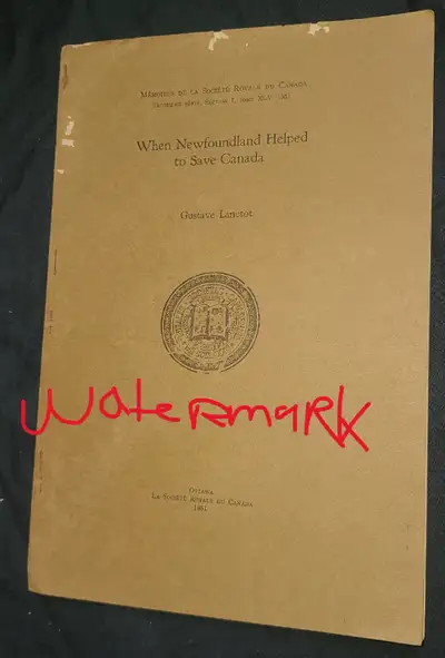 WHEN NEWFOUNDLAND HELPED TO SAVE CANADA, ILLUS., BKLET, 1951, View more