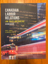 Canadian Labour Relations: Law, Policy & Practice