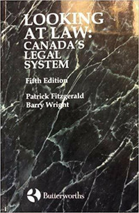 Looking At Law: Canada's Legal System 5th Edition