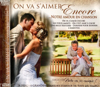 2 CD: On va S'aimer ENCORE, Notre amour en chansons (24mcx)