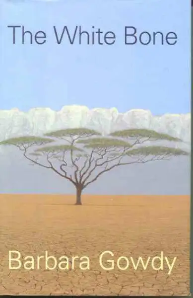 Hardcover "The White Bone" by Barbara Gowdy, View more