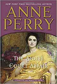 The Angel Court Affair By Anne Perry