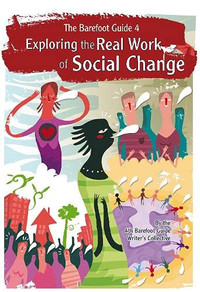 Barefoot Guide Exploring Real Work of Social Change9781853399640