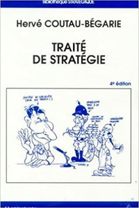 Traité de stratégie, 4e édition par Hervé Coutau-Bégarie