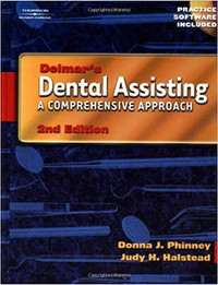 Delmar's Dental Assisting, A Comprehensive Approach, 2nd Edition