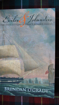 History of the Irish on PEI by  Brendan O'Grady - softcover book