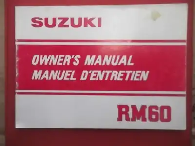 For sale: 1982 Suzuki RM60 Owner's Manual in good condition.... This manual does have a bit of wear...