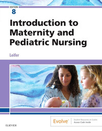 Introduction to Maternity and Pediatric Nursing 8E 9780323483971