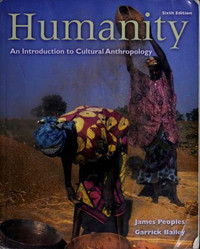 Humanity / 6th Edition An Introduction to Cultural Anthropology