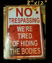 Pancarte métalique 8"x12" No Trespassing  tin sign.
