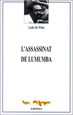 L'assassinat de Lumumba par Ludo de Witte, View more