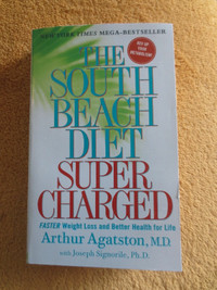 *The South Beach Diet Supercharged: Faster Weight Loss and Bette
