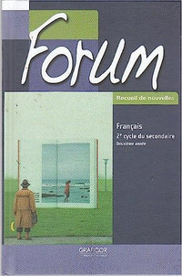 Forum Français Recueil de nouvelles 2e année 2e cycle secondaire