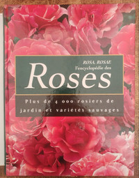 L Encyclopédie des roses.
